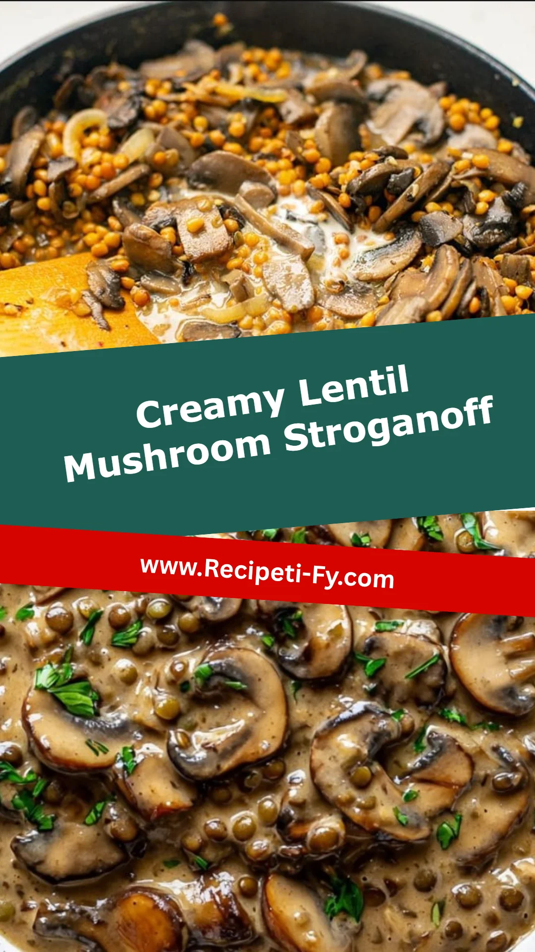 Creamy Lentil Mushroom Stroganoff