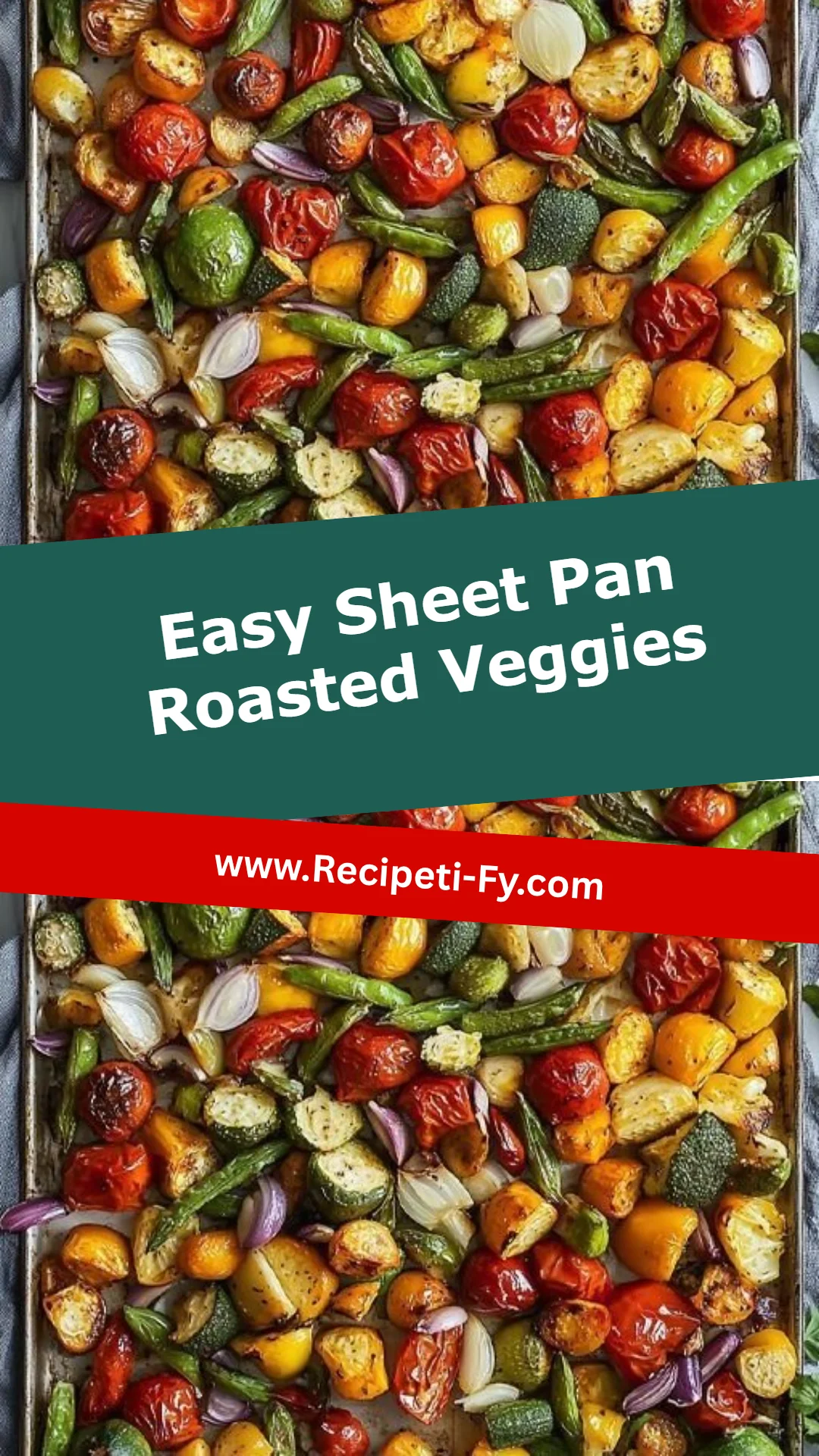 Easy Sheet Pan Roasted Veggies