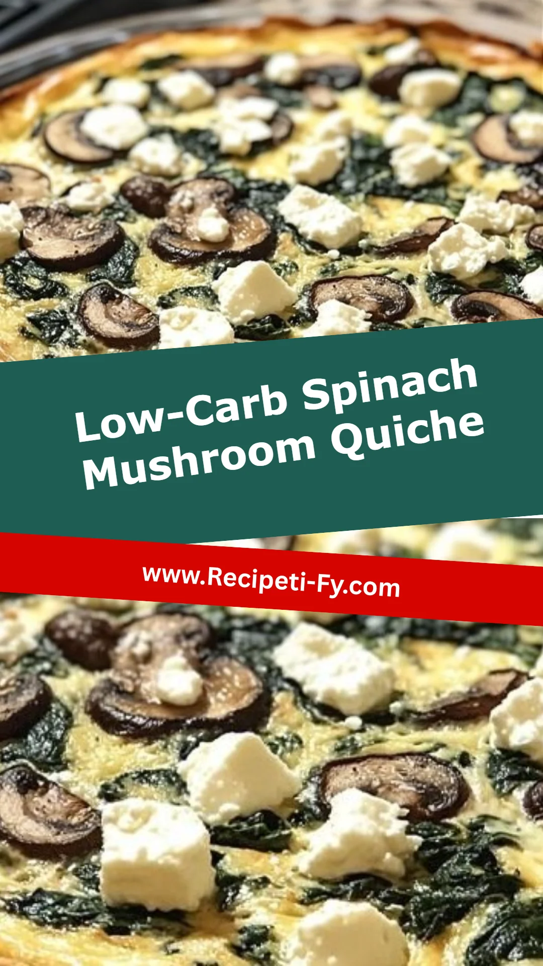Low-Carb Spinach Mushroom Quiche