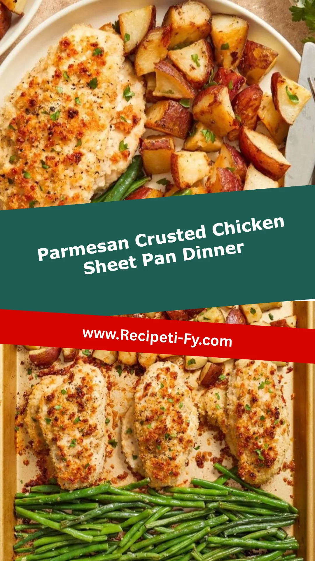 Parmesan Crusted Chicken Sheet Pan Dinner