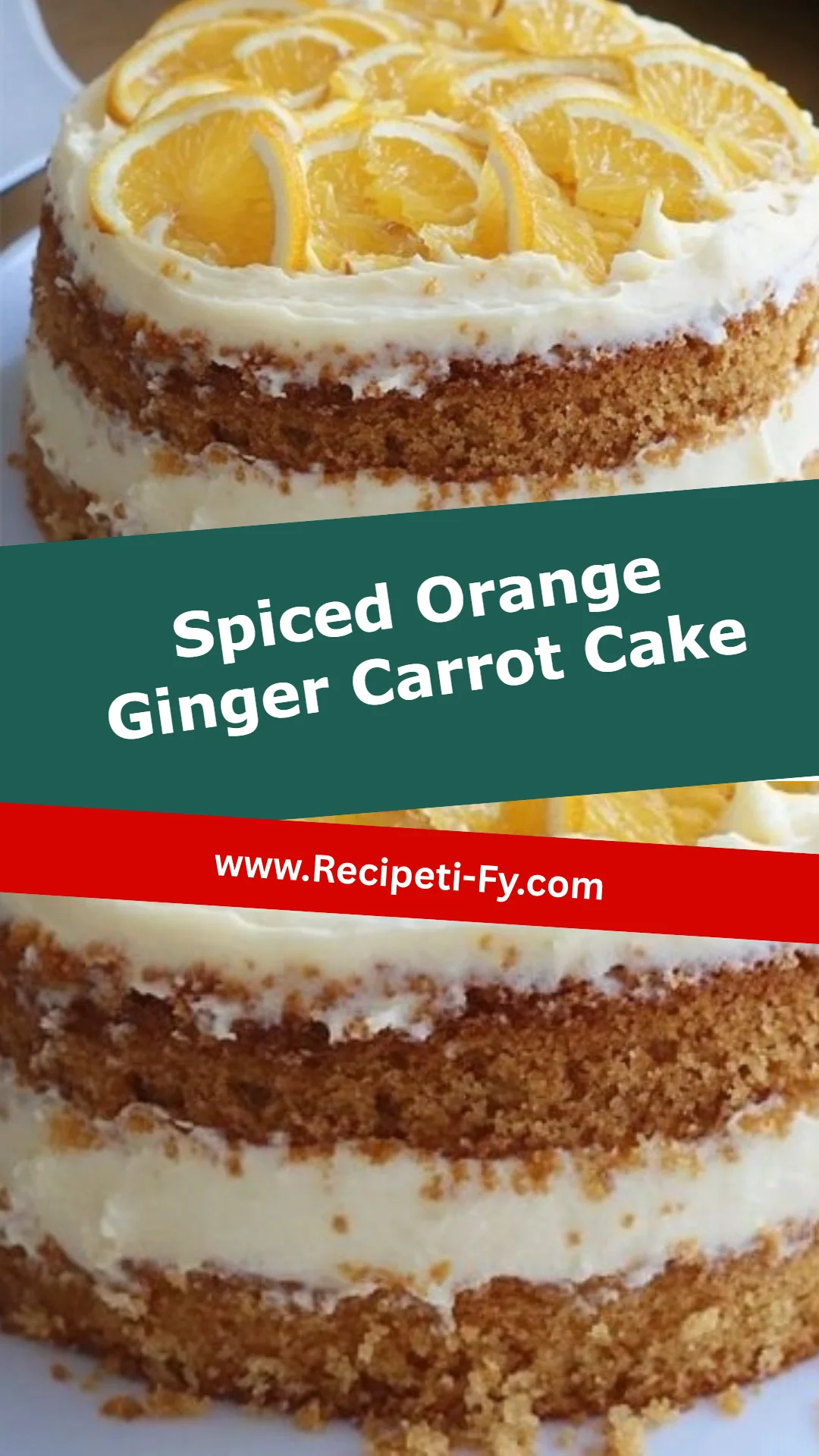 Spiced Orange Ginger Carrot Cake