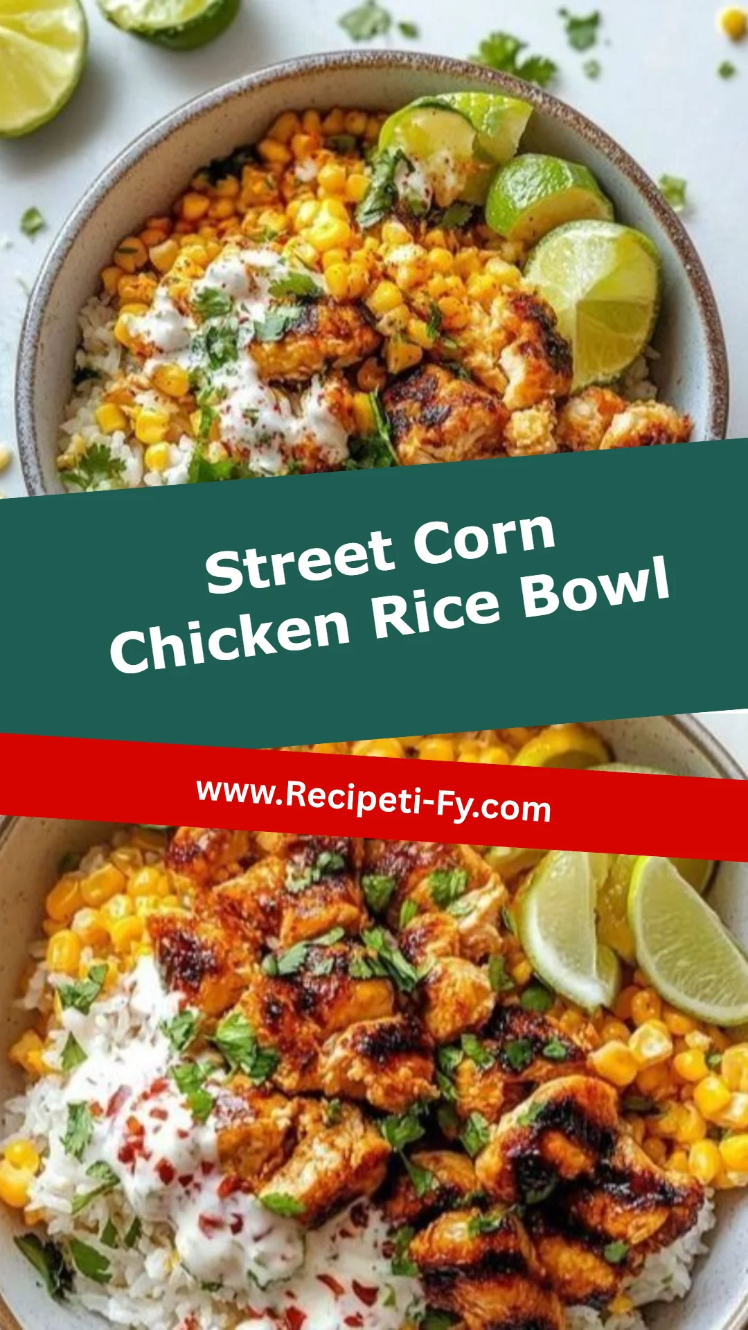 Street Corn Chicken Rice Bowl