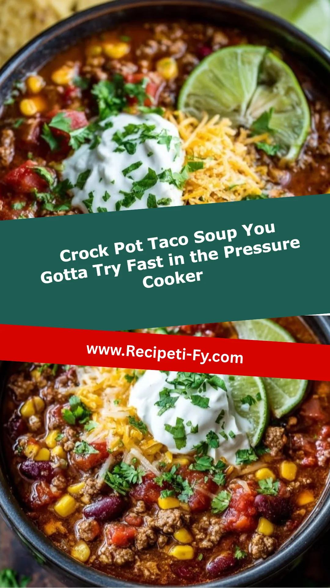 Crock Pot Taco Soup You Gotta Try Fast in the Pressure Cooker