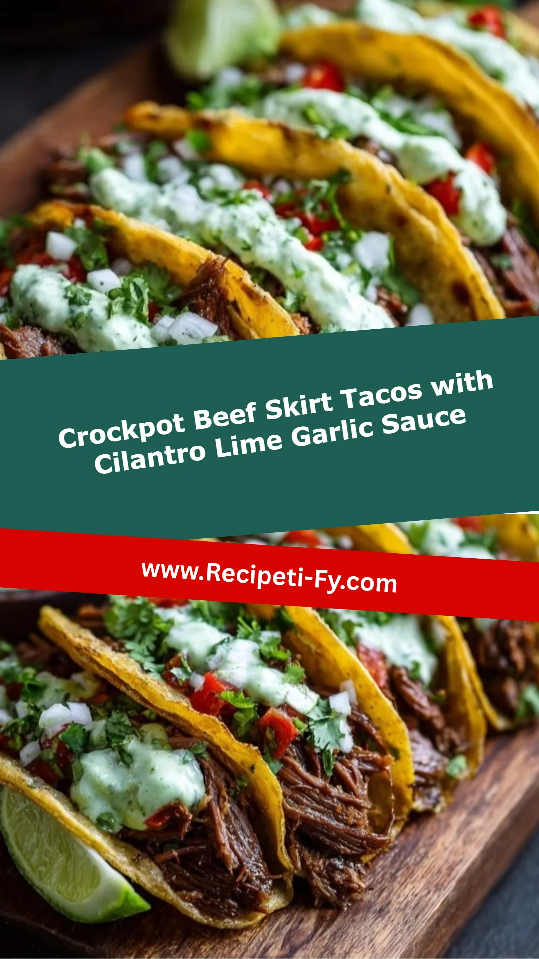 Crockpot Beef Skirt Tacos with Cilantro Lime Garlic Sauce