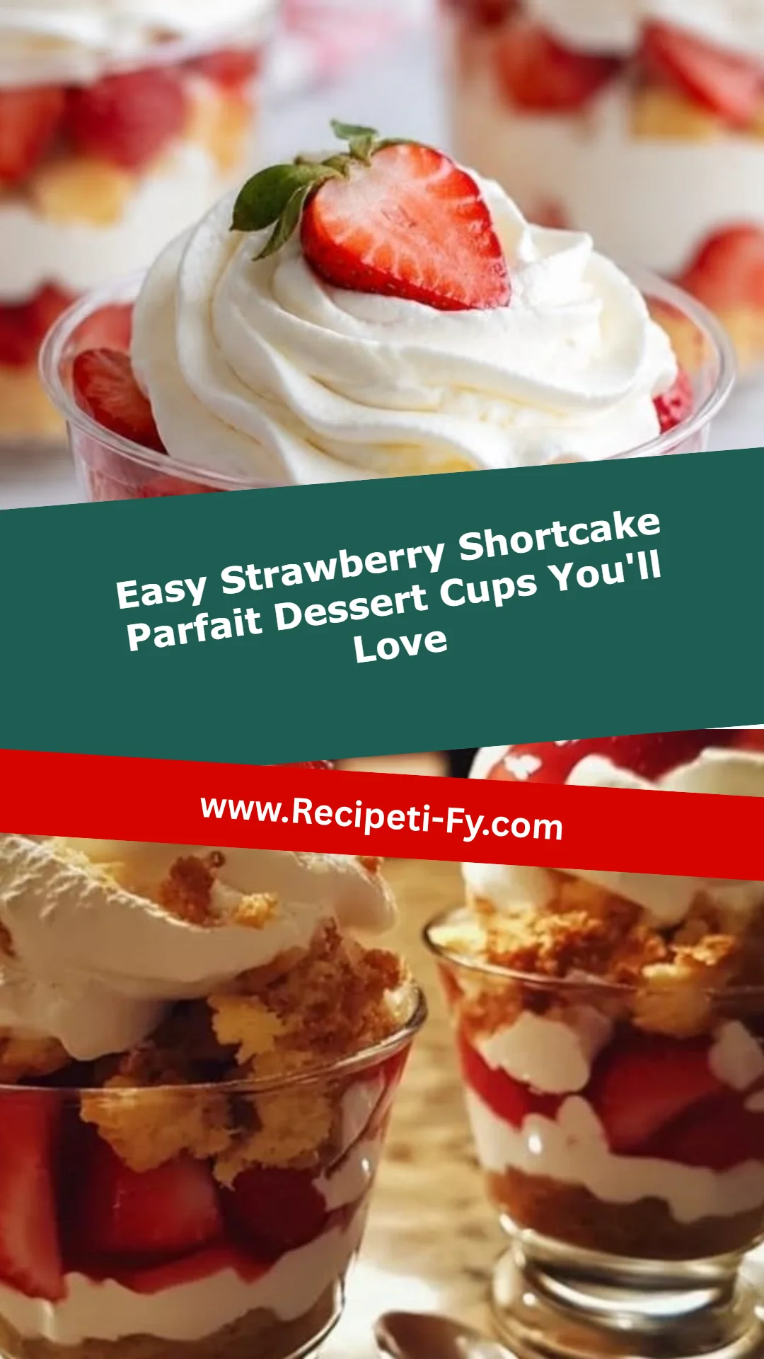 Easy Strawberry Shortcake Parfait Dessert Cups You'll Love