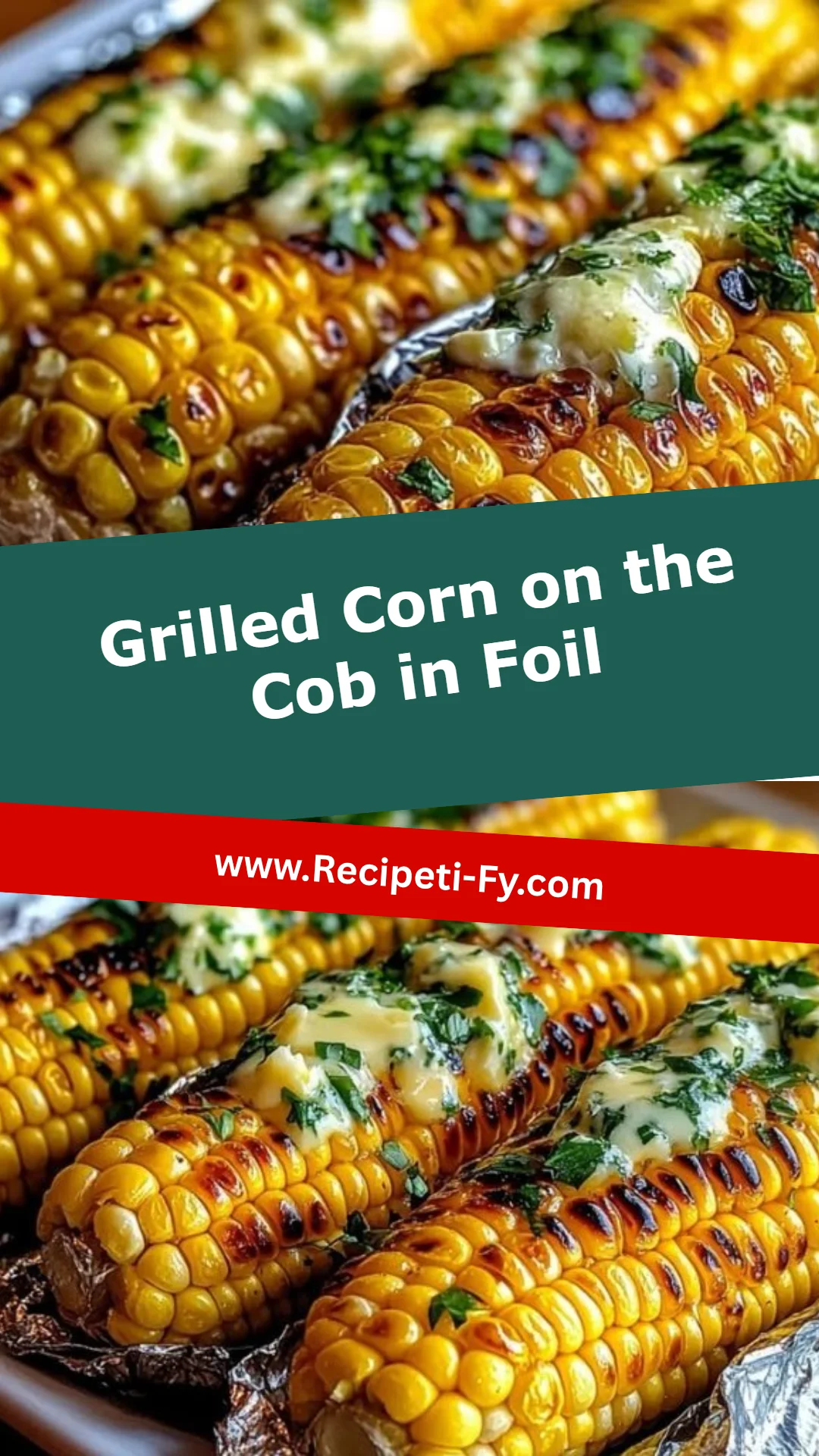 Grilled Corn on the Cob in Foil