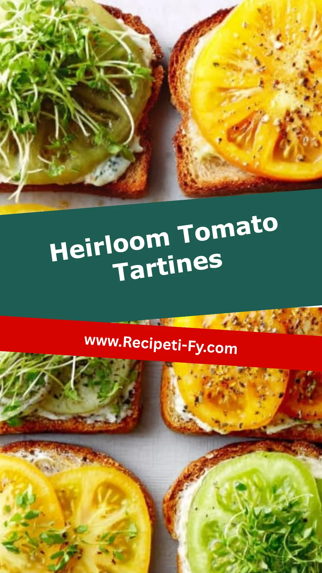 Heirloom Tomato Tartines