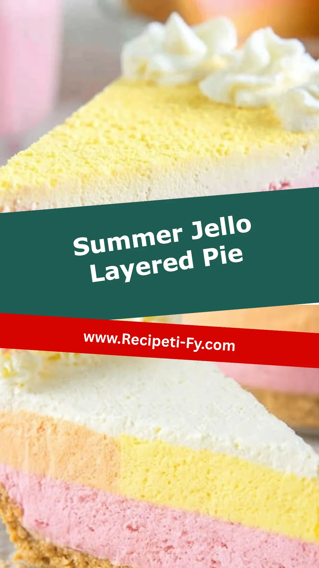 Summer Jello Layered Pie