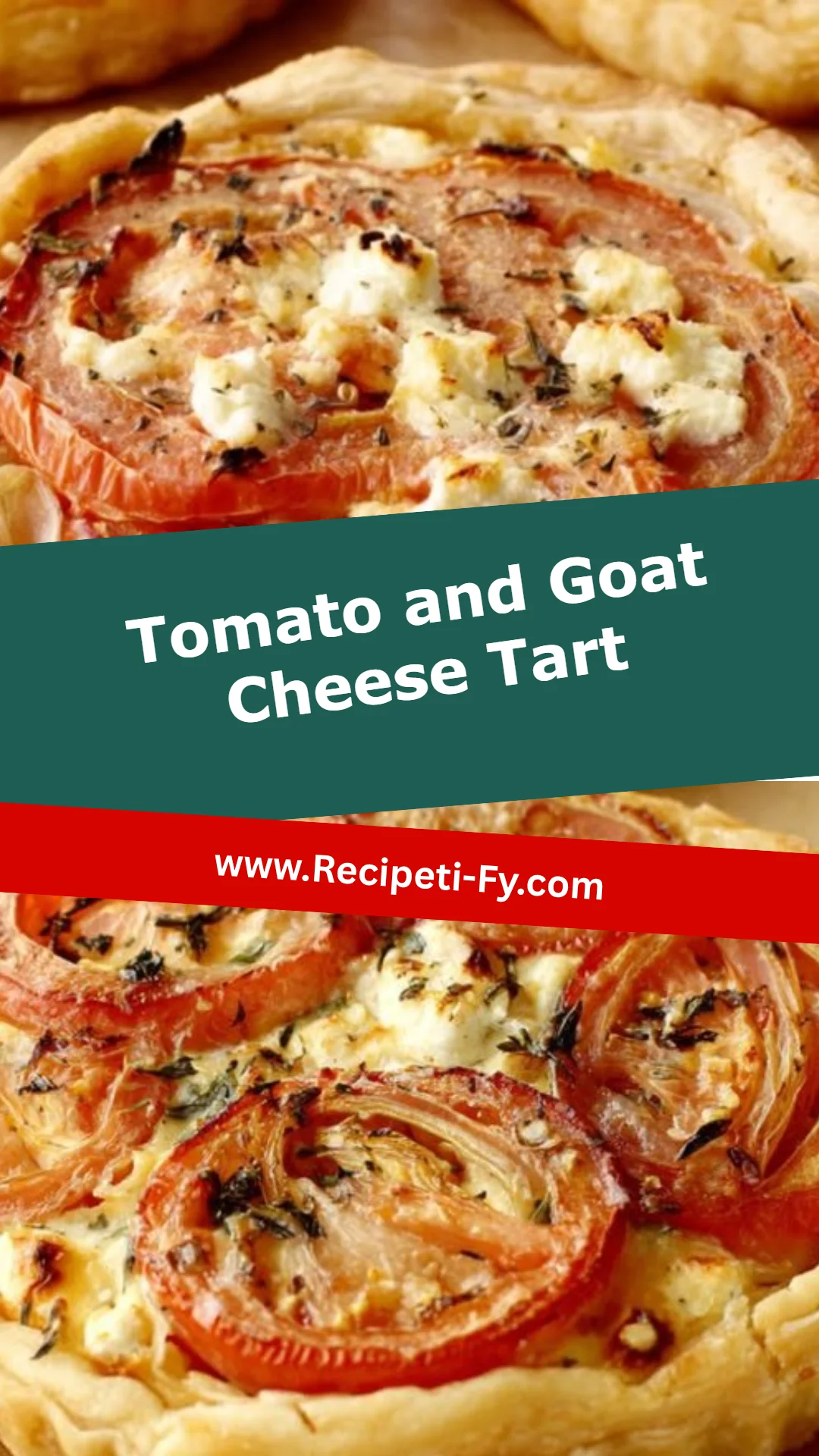 Tomato and Goat Cheese Tart